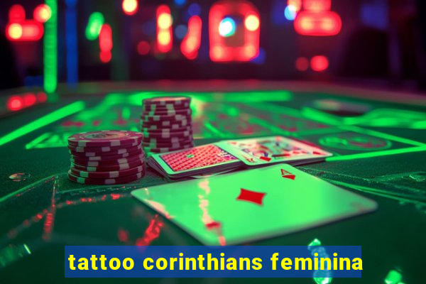 tattoo corinthians feminina